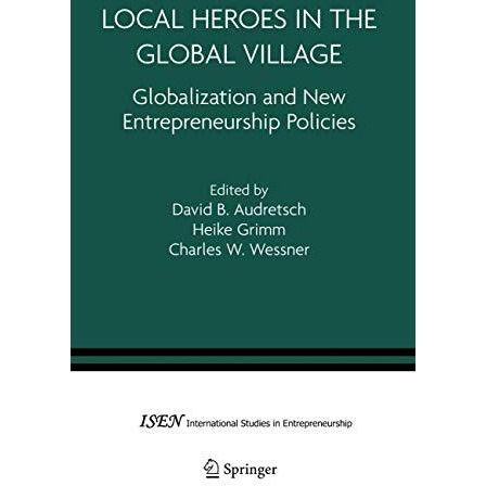 Local Heroes in the Global Village: Globalization and the New Entrepreneurship P [Paperback]