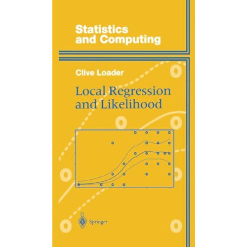 Local Regression and Likelihood [Paperback]