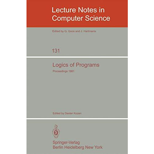 Logics of Programs: Workshop, Yorktown Heights, NY, USA [Paperback]