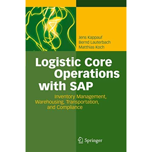 Logistic Core Operations with SAP: Inventory Management, Warehousing, Transporta [Paperback]