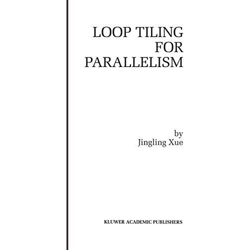 Loop Tiling for Parallelism [Hardcover]