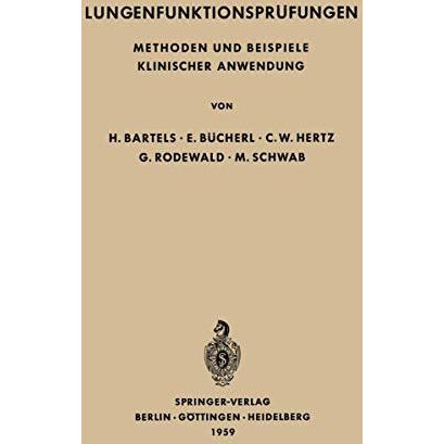 Lungenfunktionspr?fungen: Methoden und Beispiele Klinischer Anwendung [Paperback]