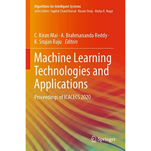 Machine Learning Technologies and Applications: Proceedings of ICACECS 2020 [Paperback]