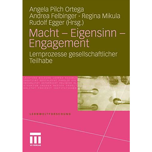 Macht - Eigensinn - Engagement: Lernprozesse gesellschaftlicher Teilhabe [Paperback]