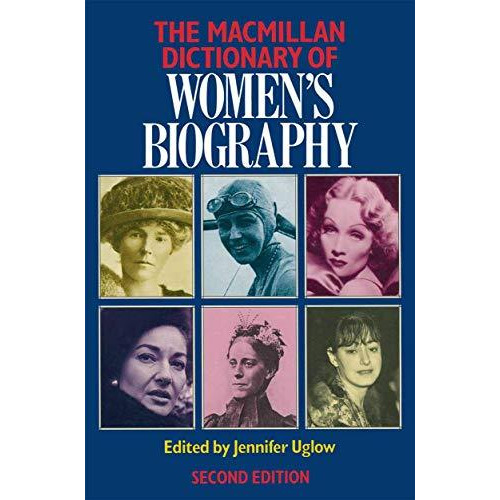 Macmillan Dictionary of Women's Biography [Paperback]