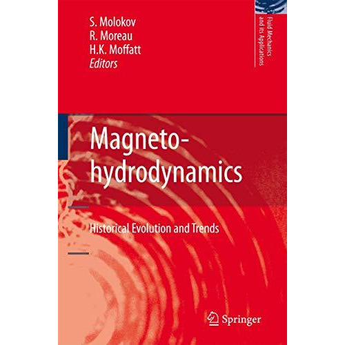 Magnetohydrodynamics: Historical Evolution and Trends [Hardcover]