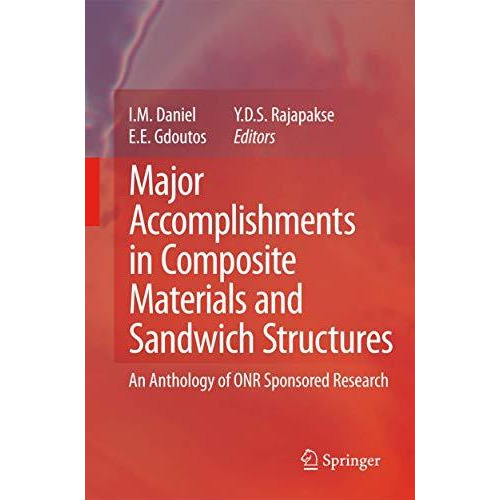 Major Accomplishments in Composite Materials and Sandwich Structures: An Antholo [Paperback]