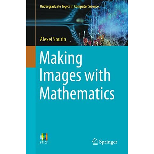 Making Images with Mathematics [Paperback]