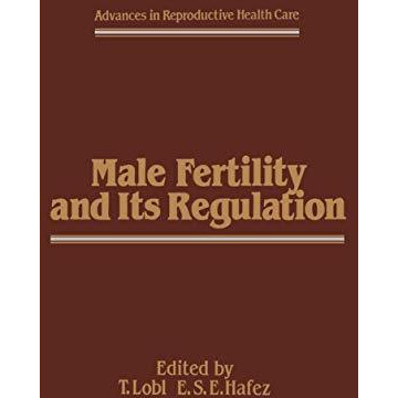 Male Fertility and Its Regulation [Paperback]