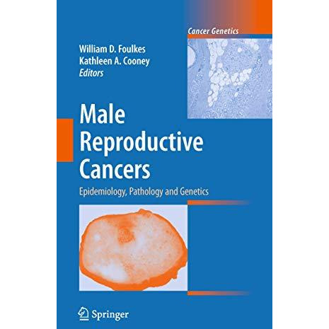 Male Reproductive Cancers: Epidemiology, Pathology and Genetics [Hardcover]