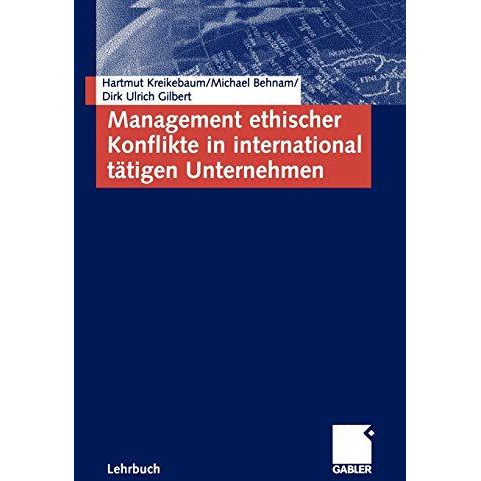 Management ethischer Konflikte in international t?tigen Unternehmen [Paperback]