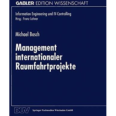 Management internationaler Raumfahrtprojekte [Paperback]