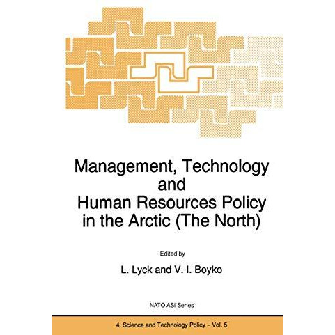 Management, Technology and Human Resources Policy in the Arctic (The North) [Paperback]