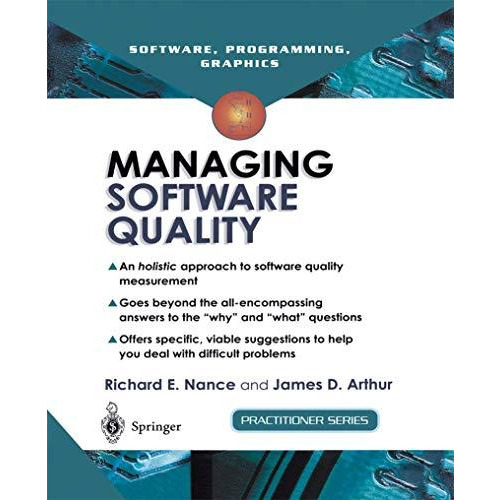 Managing Software Quality: A Measurement Framework for Assessment and Prediction [Paperback]