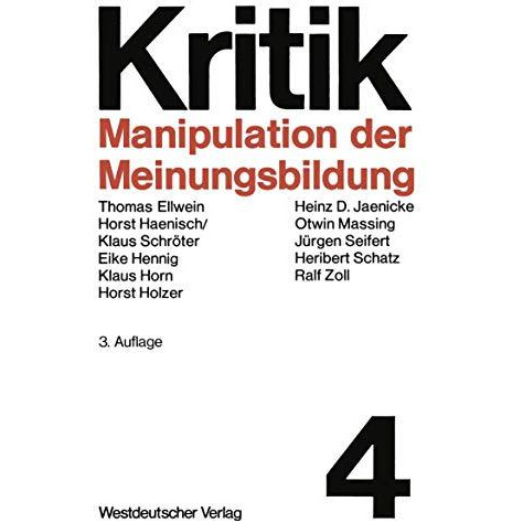 Manipulation der Meinungsbildung: Zum Problem hergestellter ?ffentlichkeit [Paperback]