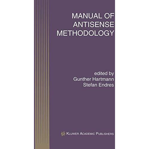 Manual of Antisense Methodology [Hardcover]