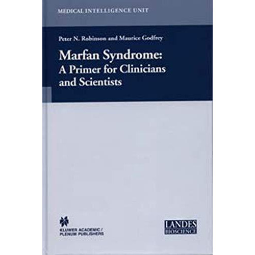 Marfan Syndrome: A Primer for Clinicians and Scientists [Paperback]