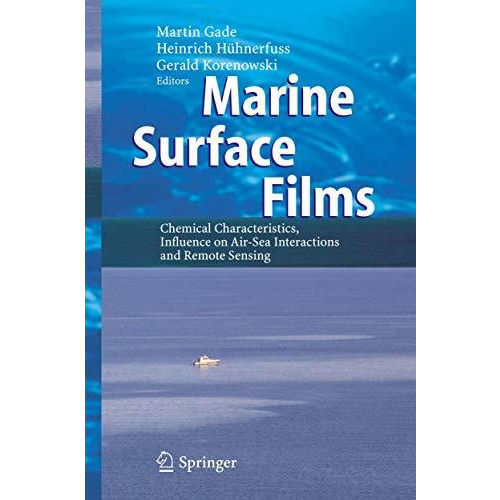 Marine Surface Films: Chemical Characteristics, Influence on Air-Sea Interaction [Hardcover]