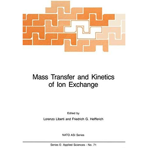 Mass Transfer and Kinetics of Ion Exchange [Hardcover]