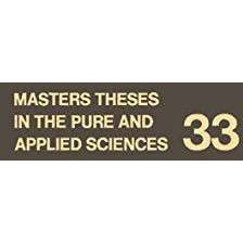 Masters Theses in the Pure and Applied Sciences: Accepted by Colleges and Univer [Paperback]