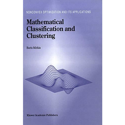 Mathematical Classification and Clustering [Paperback]