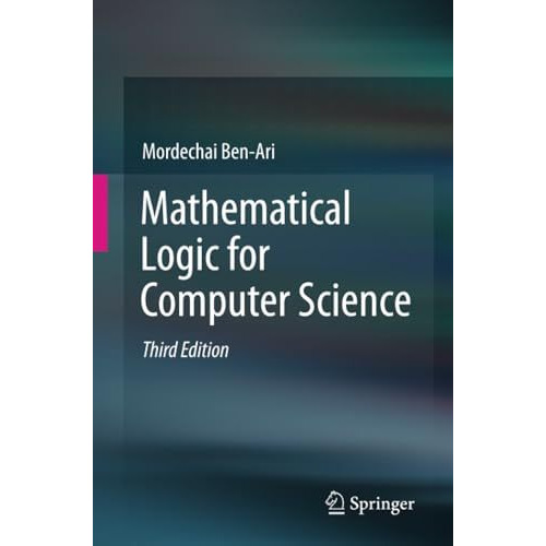 Mathematical Logic for Computer Science [Paperback]