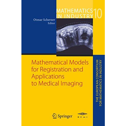 Mathematical Models for Registration and Applications to Medical Imaging [Hardcover]