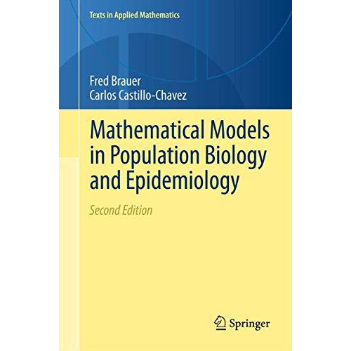 Mathematical Models in Population Biology and Epidemiology [Paperback]