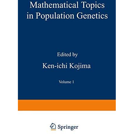 Mathematical Topics in Population Genetics [Paperback]