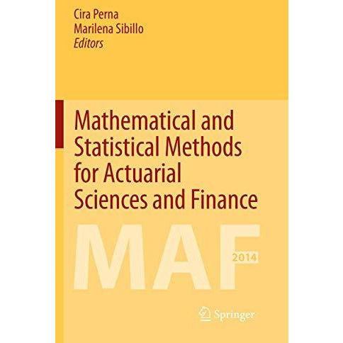 Mathematical and Statistical Methods for Actuarial Sciences and Finance [Paperback]