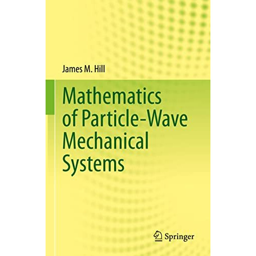 Mathematics of Particle-Wave Mechanical Systems [Hardcover]