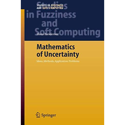 Mathematics of Uncertainty: Ideas, Methods, Application Problems [Paperback]