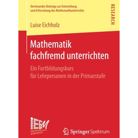 Mathematik fachfremd unterrichten: Ein Fortbildungskurs f?r Lehrpersonen in der  [Paperback]