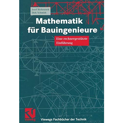 Mathematik f?r Bauingenieure: Eine rechnergest?tzte Einf?hrung [Paperback]