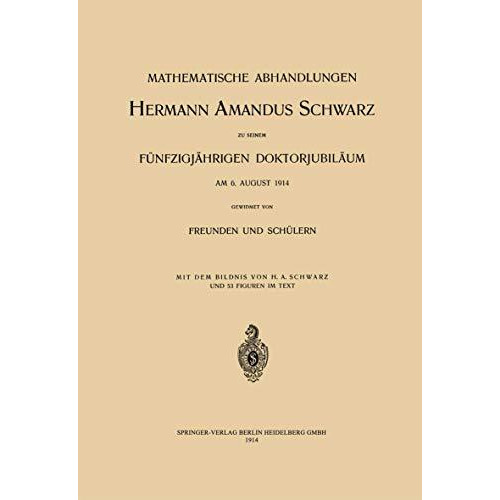 Mathematische Abhandlungen Hermann Amandus Schwarz [Paperback]