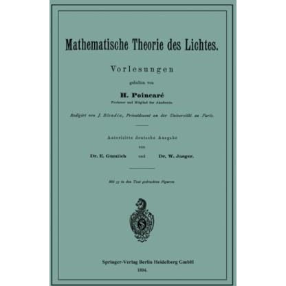 Mathematische Theorie des Lichtes: Vorlesungen [Paperback]