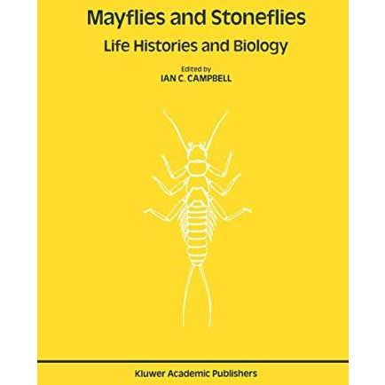 Mayflies and Stoneflies: Life Histories and Biology: Proceedings of the 5th Inte [Paperback]