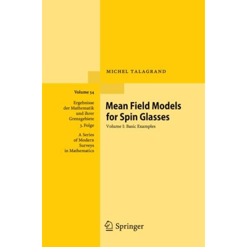 Mean Field Models for Spin Glasses: Volume I: Basic Examples [Paperback]