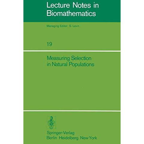 Measuring Selection in Natural Populations [Paperback]