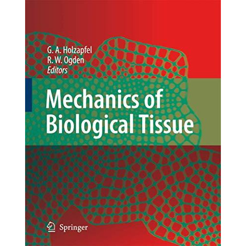 Mechanics of Biological Tissue [Hardcover]