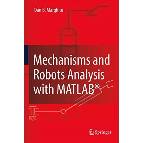 Mechanisms and Robots Analysis with MATLAB? [Paperback]