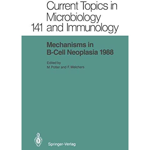 Mechanisms in B-Cell Neoplasia 1988: Workshop at the National Cancer Institute,  [Paperback]