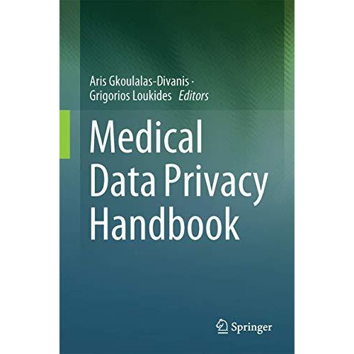 Medical Data Privacy Handbook [Hardcover]