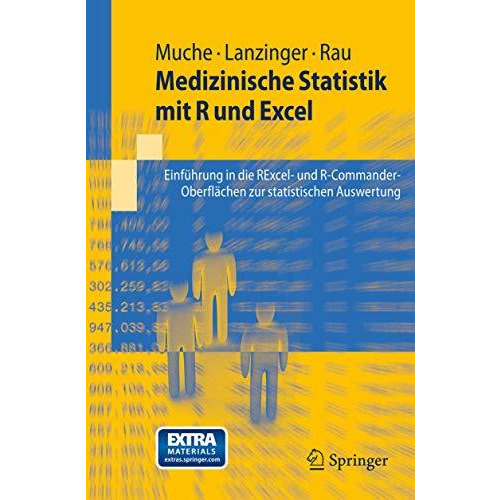 Medizinische Statistik mit R und Excel: Einf?hrung in die RExcel- und R-Commande [Paperback]