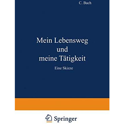 Mein Lebensweg und meine T?tigkeit: Eine Skizze [Paperback]