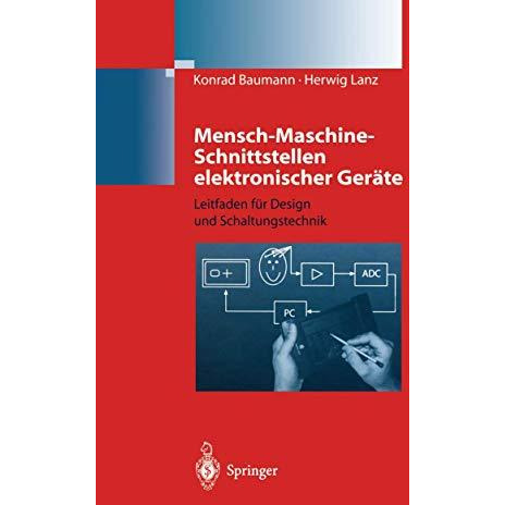 Mensch-Maschine-Schnittstellen elektronischer Ger?te: Leitfaden f?r Design und S [Paperback]