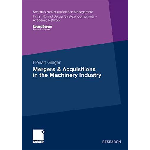 Mergers & Acquisitions in the Machinery Industry [Paperback]