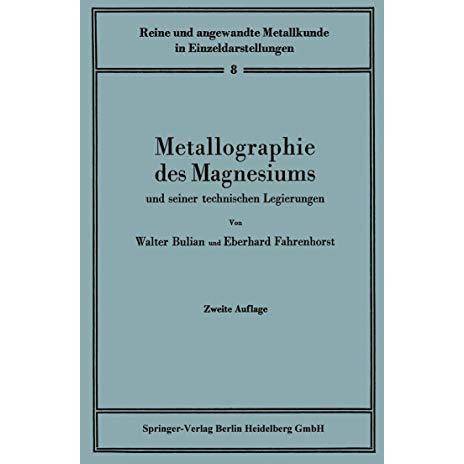 Metallographie des Magnesiums und seiner technischen Legierungen [Paperback]