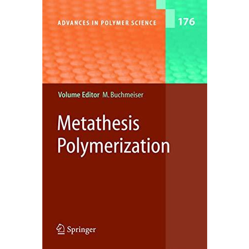 Metathesis Polymerization [Paperback]