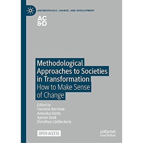 Methodological Approaches to Societies in Transformation: How to Make Sense of C [Hardcover]